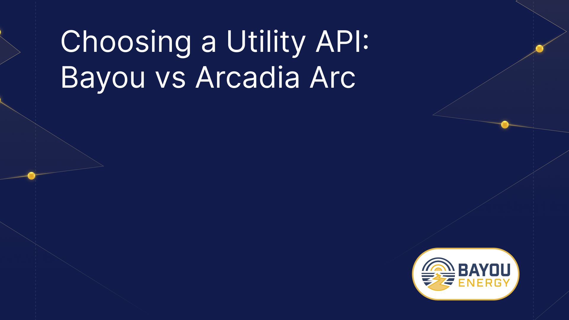Choosing a Utility API: Bayou vs Arcadia Arc